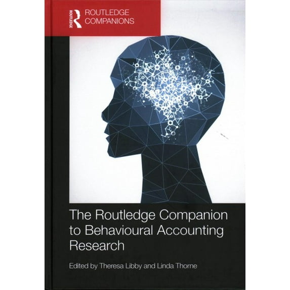 Routledge Companions in Business, Management and Marketing: The Routledge Companion to Behavioural Accounting Research (Hardcover)