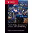 thumbnail image 1 of Routledge Companions in Marketing, Adver The Routledge Companion to Financial Services Marketing, (Hardcover), 1 of 1