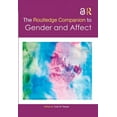 thumbnail image 1 of Routledge Companions to Gender The Routledge Companion to Gender and Affect, (Hardcover), 1 of 1