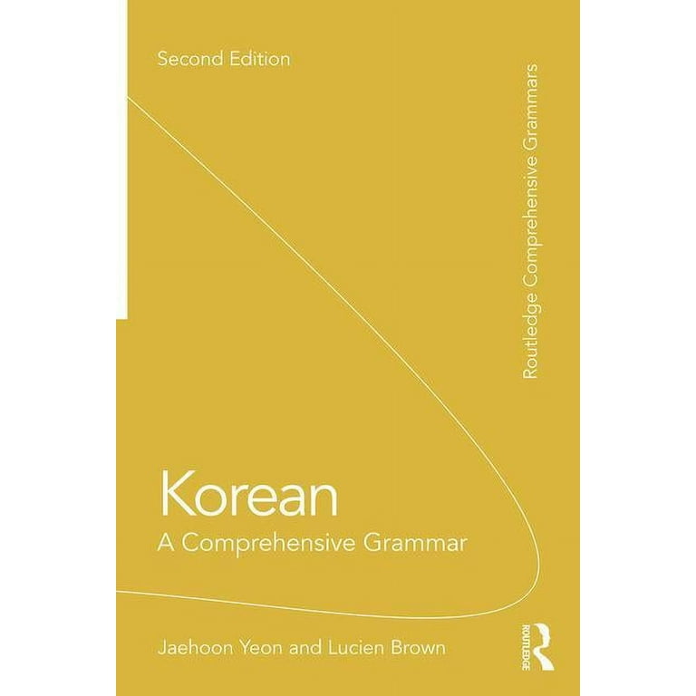 Routledge Comprehensive Grammars Korean: A Comprehensive Grammar