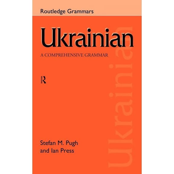 Routledge Comprehensive Grammars Ukrainian: A Comprehensive Grammar, (Hardcover)