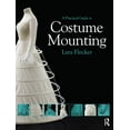 thumbnail image 1 of Routledge Conservation and Museology A Practical Guide to Costume Mounting, (Paperback), 1 of 1