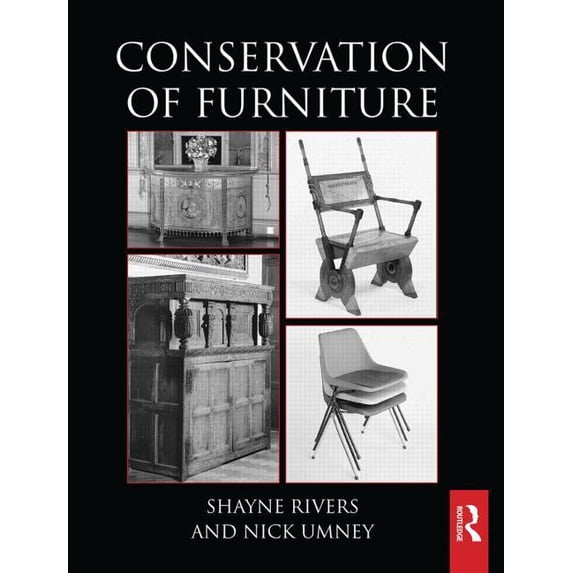 Routledge Conservation and Museology Conservation of Furniture, (Paperback)