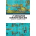 thumbnail image 1 of Routledge Contemporary Africa Life-Writing from the Margins in Zimbabwe: Versions and Subversions of Crisis, (Paperback), 1 of 1