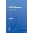 thumbnail image 1 of Routledge Contemporary Asia Soft Power in Japan-China Relations: State, sub-state and non-state relations, (Hardcover), 1 of 1