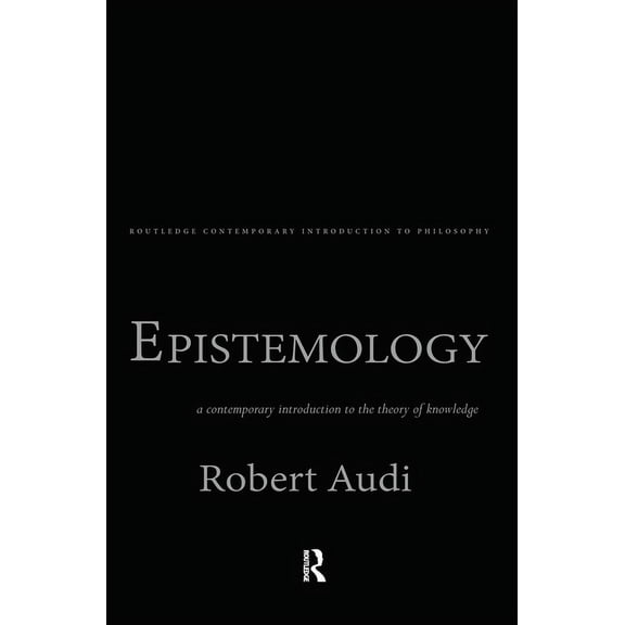 Routledge Contemporary Introductions to Epistemology: A Contemporary Introduction to the Theory of Knowledge, Book 2, (Hardcover)