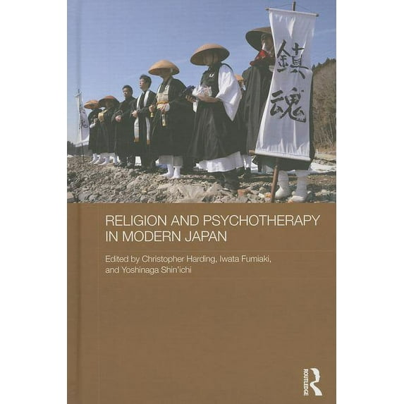 Routledge Contemporary Japan Religion and Psychotherapy in Modern Japan, (Hardcover)
