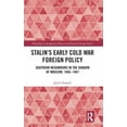 thumbnail image 1 of Routledge Contemporary Russia and Easter Stalin's Early Cold War Foreign Policy: Southern Neighbours in the Shadow of Moscow, 1945-1947, (Hardcover), 1 of 1