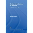 thumbnail image 1 of Routledge Contemporary Southeast Asia Ending Forced Labour in Myanmar: Engaging a Pariah Regime, (Paperback), 1 of 1