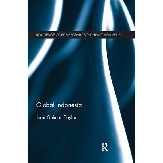 Routledge Contemporary Southeast Asia Global Indonesia, (Paperback)