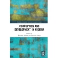 thumbnail image 1 of Routledge Corruption and Anti-Corruption Corruption and Development in Nigeria, (Hardcover), 1 of 1