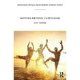 thumbnail image 1 of Routledge Critical Development Studies Moving Beyond Capitalism, (Paperback), 1 of 1