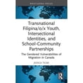 thumbnail image 1 of Routledge Critical Studies in Gender and Transnational Filipina/o/x Youth, Intersectional Identities, and School-Community Partnerships: The Gendered Vulnerabili, (Hardcover), 1 of 1