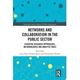thumbnail image 1 of Routledge Critical Studies in Public Man Networks and Collaboration in the Public Sector: Essential research approaches, methodologies and analytic tools, (Paperback), 1 of 1