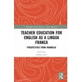 thumbnail image 1 of Routledge Critical Studies in Asian Educ Teacher Education for English as a Lingua Franca: Perspectives from Indonesia, (Hardcover), 1 of 1
