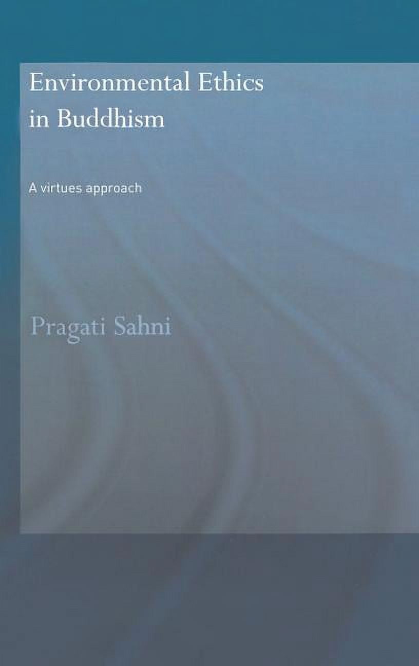 Routledge Critical Studies in Buddhism Environmental Ethics in Buddhism ...