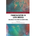 thumbnail image 1 of Routledge Critical Studies in Finance an Financialisation in Latin America: Challenges of the Export-Led Growth Model, (Hardcover), 1 of 1