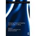 thumbnail image 1 of Routledge Critical Studies in Finance and Stability: Achieving Financial Stability and Growth in Africa (Hardcover), 1 of 1