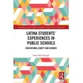 thumbnail image 1 of Routledge Critical Studies in Gender and Latina Students' Experiences in Public Schools: Educational Equity and Gender, (Hardcover), 1 of 1