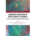 thumbnail image 1 of Routledge Critical Studies in Multilingu Language Education in Multilingual Colombia: Critical Perspectives and Voices from the Field, (Paperback), 1 of 1