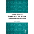 thumbnail image 1 of Routledge Critical Studies in Public Man Public Service Management and Asylum: Co-production, Inclusion and Citizenship, (Hardcover), 1 of 1