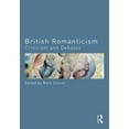 thumbnail image 1 of Routledge Criticism and Debates in Liter British Romanticism: Criticism and Debates, (Paperback), 1 of 1