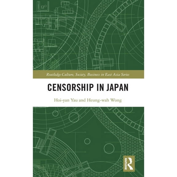 Routledge Culture, Society, Business in Censorship in Japan, (Hardcover)