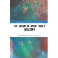 thumbnail image 1 of Routledge Culture, Society, Business in  The Japanese Adult Video Industry, (Hardcover), 1 of 1