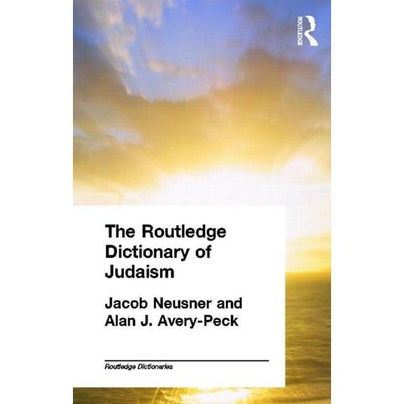 Routledge Dictionaries The Routledge Dictionary of Judaism, (Paperback)