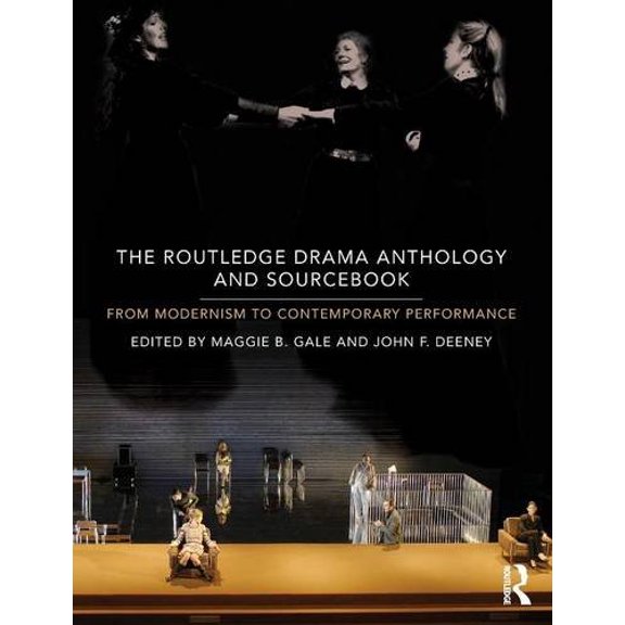 Pre-Owned Routledge Drama Anthology and Sourcebook: From Modernism to Contemporary Performance (Paperback) 0415466628 9780415466622