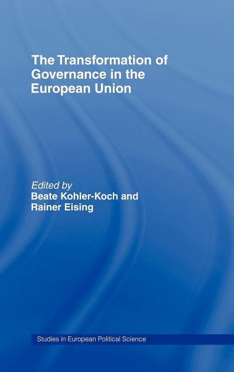 Routledge/ECPR Studies in European Polit The Transformation of ...
