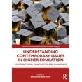 thumbnail image 1 of Routledge Education Studies Understanding Contemporary Issues in Higher Education: Contradictions, Complexities and Challenges, (Paperback), 1 of 1