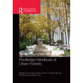 thumbnail image 1 of Routledge Environment and Sustainability Routledge Handbook of Urban Forestry, (Paperback), 1 of 1