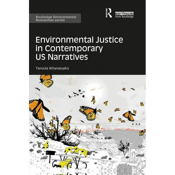 Routledge Environmental Humanities Environmental Justice in Contemporary US Narratives, (Paperback)
