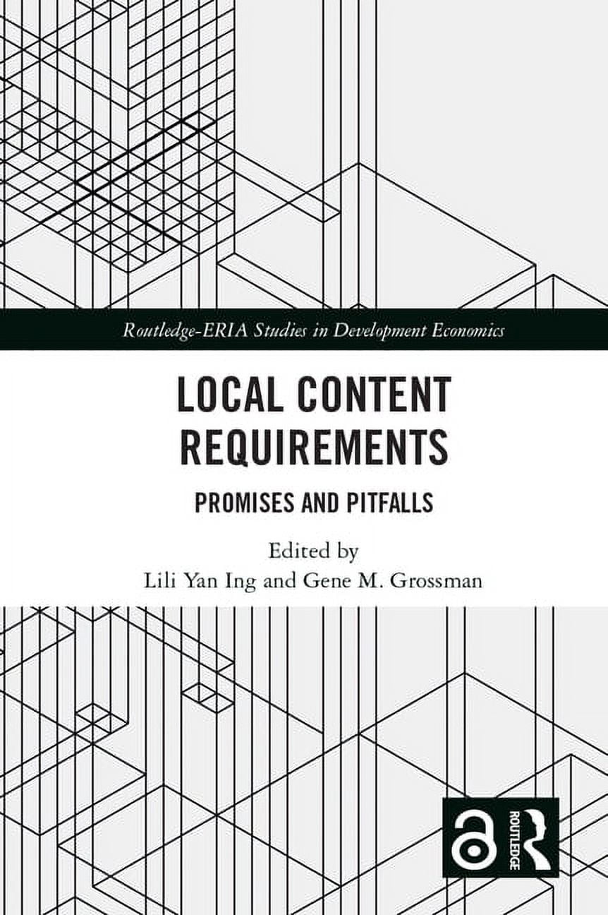 Routledge-Eria Studies in Development Ec Local Content Requirements: Promises and Pitfalls, (Paperback)