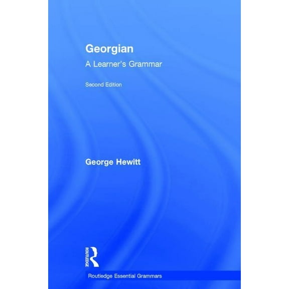 Routledge Essential Grammars Georgian: A Learner's Grammar, (Hardcover)