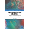 thumbnail image 1 of Routledge Explorations in Development St Caribbean Regional Integration: A Critical Development Approach, (Hardcover), 1 of 1