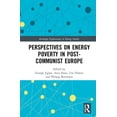 thumbnail image 1 of Routledge Explorations in Energy Studies Perspectives on Energy Poverty in Post-Communist Europe, (Hardcover), 1 of 1