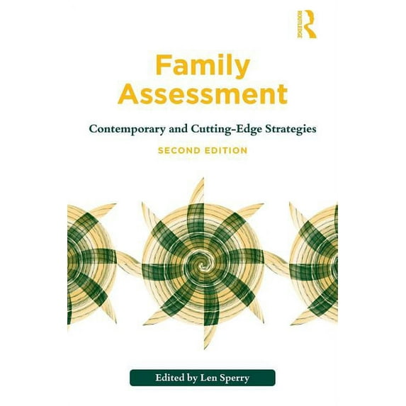 Routledge Family Therapy and Counseling Family Assessment: Contemporary and Cutting-Edge Strategies, (Paperback)