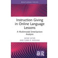 thumbnail image 1 of Routledge Focus on Applied Linguistics Instruction Giving in Online Language Lessons: A Multimodal (Inter)action Analysis, (Hardcover), 1 of 1
