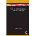 thumbnail image 1 of Routledge Focus on Digital Culture The Re-Emergence of Virtual Reality, (Hardcover), 1 of 1