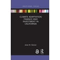 thumbnail image 1 of Routledge Focus on Environment and Susta Climate Adaptation Finance and Investment in California, (Paperback), 1 of 1