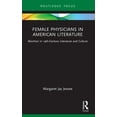 thumbnail image 1 of Routledge Focus on Literature Female Physicians in American Literature: Abortion in 19th-Century Literature and Culture, (Paperback), 1 of 1