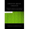 thumbnail image 1 of Routledge Foundations of the Market Econ Liberalism against Liberalism: Theoretical Analysis of the Works of Ludwig von Mises and Gary Becker, (Hardcover), 1 of 1