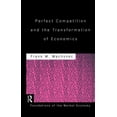 thumbnail image 1 of Routledge Foundations of the Market Econ Perfect Competition and the Transformation of Economics, (Paperback), 1 of 1