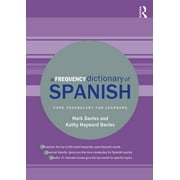 MARK DAVIES; KATHY HAYWARD DAVIES Routledge Frequency Dictionaries: A Frequency Dictionary of Spanish (Paperback)
