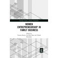 thumbnail image 1 of Routledge Frontiers of Business Manageme Women Entrepreneurship in Family Business, (Paperback), 1 of 1