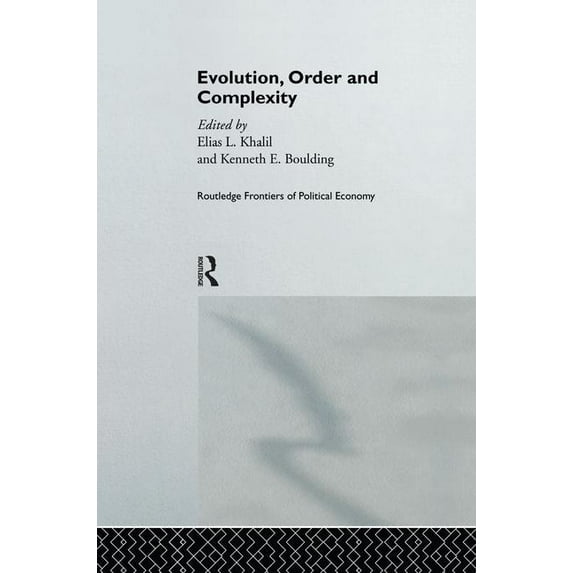 Routledge Frontiers of Political Economy Evolution, Order and Complexity, (Paperback)