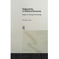 thumbnail image 1 of Routledge Frontiers of Political Economy Subjectivity in Political Economy: Essays on Wanting and Choosing, (Paperback), 1 of 1