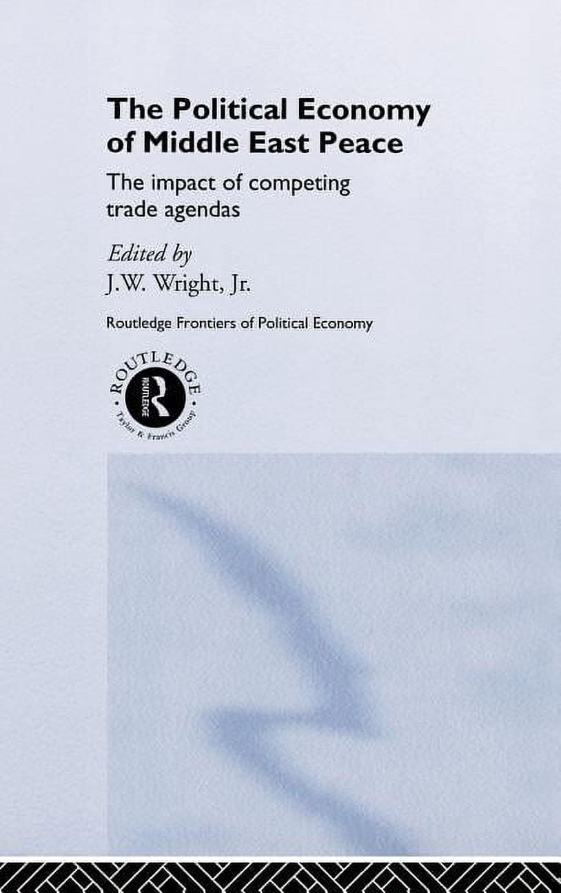 Routledge Frontiers of Political Economy The Political Economy of ...